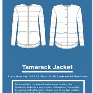 Tamarack Jacket by Grainline Studios Sizes 0-18