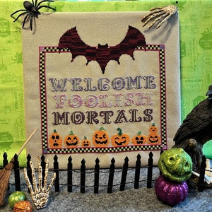Foolish Mortals Cross Stitch