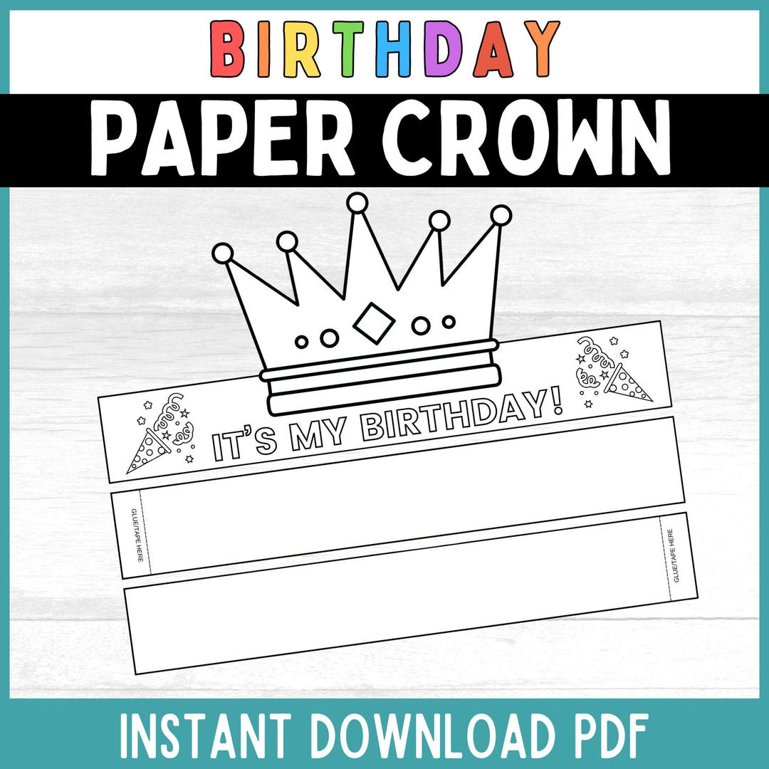 It's My Birthday Paper Crown Printable Birthday Crowns Birthday