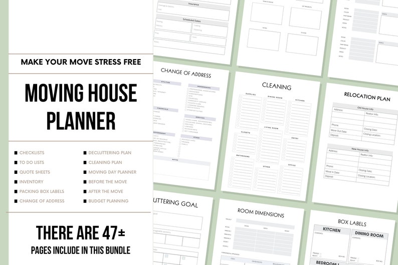 May include: A printable moving house planner with 47+ pages. The planner includes checklists, to-do lists, quote sheets, inventory, packing box labels, change of address, decluttering plan, cleaning plan, moving day planner, before the move, after the move, and budget planning.