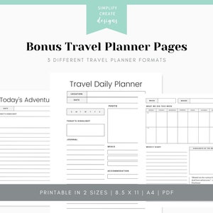 May include: Printable travel planner pages in two sizes, 8.5 x 11 inches and A4. The pages include sections for location, date, photo, today's highlight, journal, meals, accommodation, what we did this week, weekly diary, and highlights of the week.