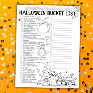 May include: A printable Halloween bucket list with a checklist of activities to do during the month of October. The list includes activities like decorating the house, going trick-or-treating, carving a pumpkin, watching a spooky movie, and baking Halloween cookies. The printable features black and white illustrations of a cauldron, a witch's hat, a pumpkin, and candy corn.