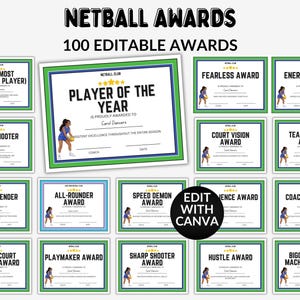 May include: A set of 100 editable netball awards, each with a green and blue border. The awards feature titles like "Player of the Year", "Best Shooter", and "MVP". The text "Edit with Canva" is also visible.