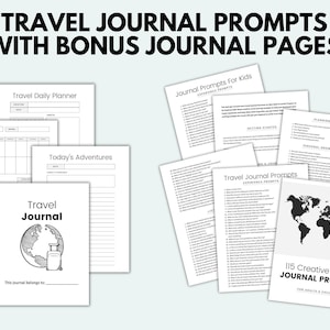 May include: A set of printable travel journal prompts and pages. The pages include a daily planner, a section for "Today's Adventures", and a travel journal cover page with a globe and suitcase illustration. The journal prompts are for both adults and children.