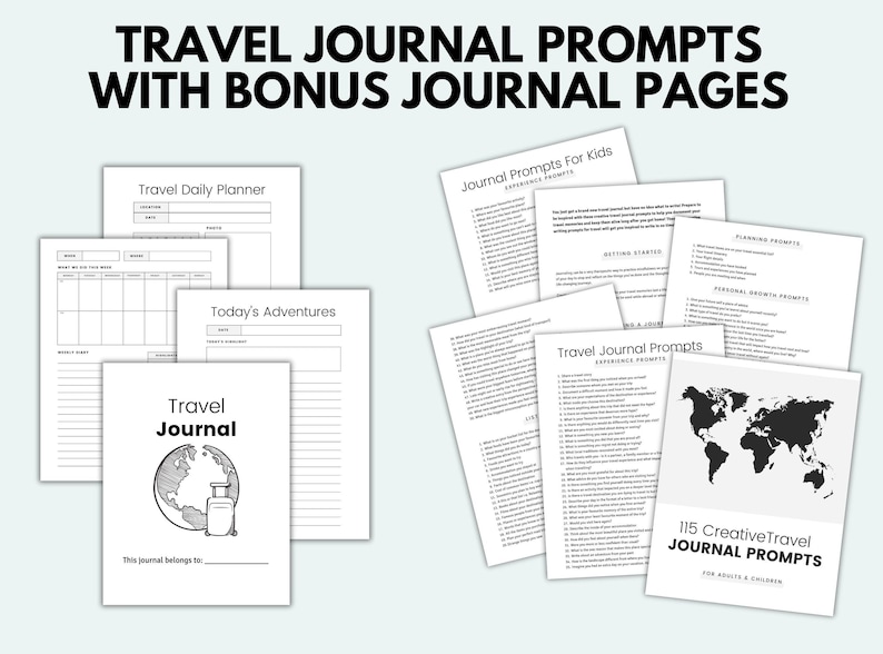 May include: A set of printable travel journal prompts and pages. The pages include a daily planner, a section for "Today's Adventures", and a travel journal cover page with a globe and suitcase illustration. The journal prompts are for both adults and children.
