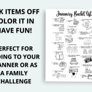 May include: Black and white printable January bucket list with illustrations of activities. Text includes "Tick items off, color it in, have fun!" and "Perfect for adding to your planner or as a family challenge."