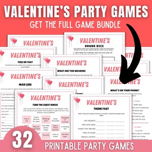 May include: A collection of printable Valentine's Day party games. The games include "Drunk Dice", "What's on Your Phone", "This or That", "Mad Libs", "Find the Guest Bingo", "What Are You Wearing", and "Think Fast".