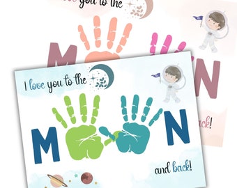 I Love You To The Moon And Back Handprint Art Father's Day Handprint Art Printable Mother's Day Handprint Craft Handprint Activity For Kids