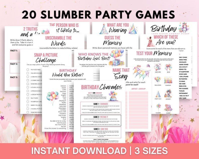 May include: A collection of printable slumber party games with a pink and white theme. The games include '2 Truths and a Lie', 'Unscramble the Words', and 'Birthday Charades'. The text 'Instant Download | 3 Sizes' is also visible.