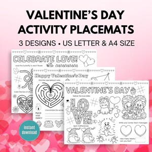 May include: Three printable Valentine's Day activity placemats featuring a maze, a connect-the-dots, and a word scramble. The placemats are designed for US Letter and A4 size paper.