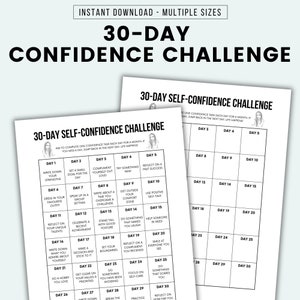 May include: A printable 30-day self-confidence challenge with daily tasks to help build self-esteem. The challenge is divided into a grid with 30 squares, each representing a day. Each square contains a different task, such as "Write down your strengths", "Dress in your favourite outfit", "Reflect on your unique talents", "Do a hobby you love", and "Write down what you admire about yourself".