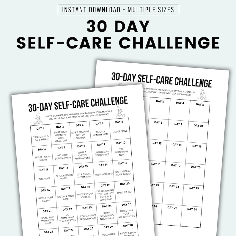May include: A printable 30-day self-care challenge checklist. The checklist is divided into 30 squares, each with a different self-care task for each day of the month. The tasks include things like taking a relaxing bath, cooking a healthy meal, getting creative, spending time in nature, getting your body moving, writing positive affirmations, unplugging and disconnecting, trying something new, going to bed an hour earlier, having a home spa day, going on a solo date, writing in your journal, doing something you have not done in a long time, dancing it out, updating a space in your home, drinking something nourishing, reflecting on your achievements, volunteering, and enjoying a slow morning.