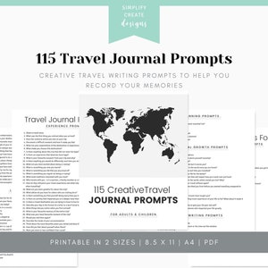 May include: A printable set of 115 travel journal prompts for adults and children. The prompts are organized into three categories: Experience, Personal Growth, and Writing. The image also includes a world map and the text "115 Creative Travel Journal Prompts".