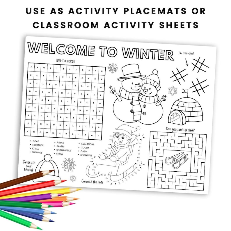 May include: Black and white printable activity sheet with a winter theme. The sheet includes a word search, connect the dots, a maze, and a tic-tac-toe game. The words for the word search are listed below the puzzle. The words include coat, fleece, avalanche, cocoa, cabin, and snowball. The connect the dots puzzle shows a child on a sled. The maze shows a sled. The tic-tac-toe game has a snowman and an igloo.