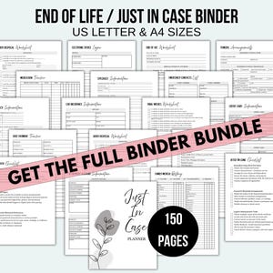 May include: A collection of white paper documents, including worksheets and checklists, labeled "End of Life / Just in Case Binder." The bundle includes 150 pages and is available in US Letter and A4 sizes. The cover features the text "Just In Case Planner."