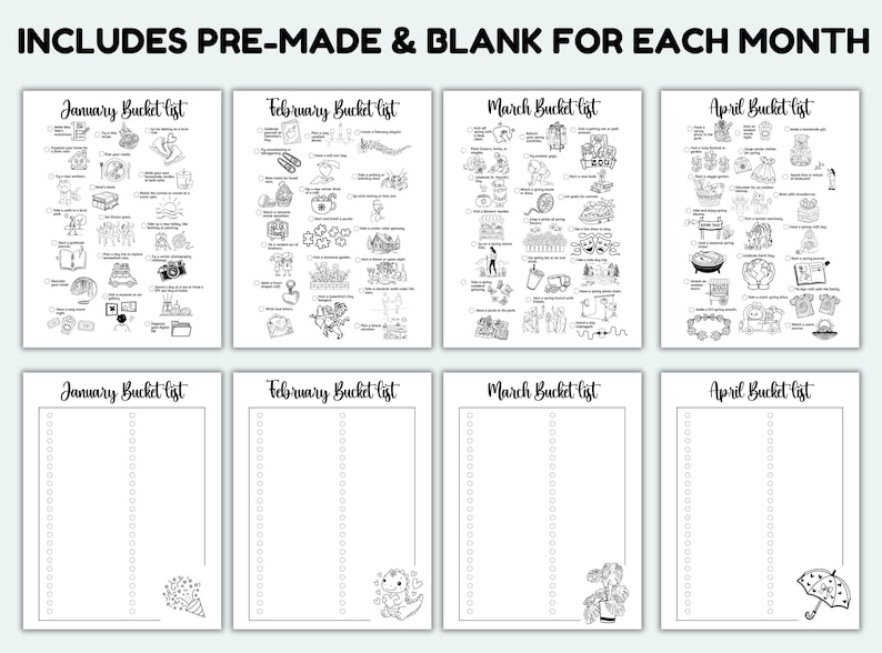 May include: A black and white bucket list printable with pre-made and blank lists for each month. The top half features lists for January, February, March, and April with illustrated activity ideas. The bottom half has blank lists for the same months.