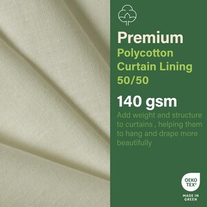 Pode incluir: Close-up de um tecido branco com um r&oacute;tulo verde que diz "Premium Polycotton Forro de Cortina 50/50 140 g/m&sup2; Adiciona peso e estrutura &agrave;s cortinas, ajudando-as a pendurar e a drapeados mais lindamente Oeko-Tex&reg; Made in Green".