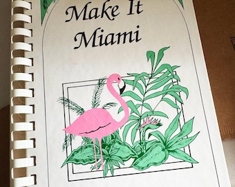 Make It Miami Cookbook