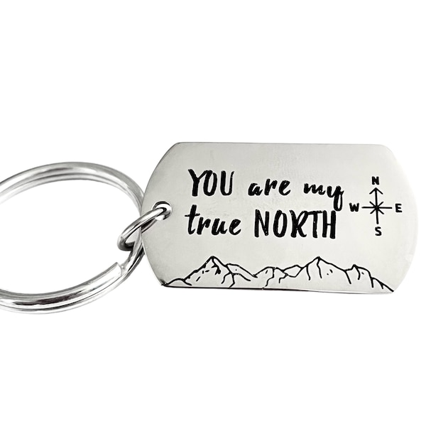 You Are My True North Shiny Stainless Steel Keyring, gifts for her, gifts for him, Anniversary, boyfriend, girlfriend, Love, and mountains