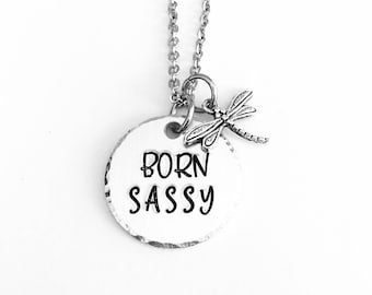 Born sassy necklace, keyring, smartass, sassy since birth, gifts for her, Christmas presents, valentines day, birthday, mothers day, girls