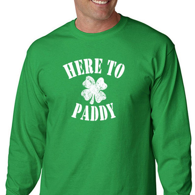 Here to Paddy Long Sleeve T-shirt Put 