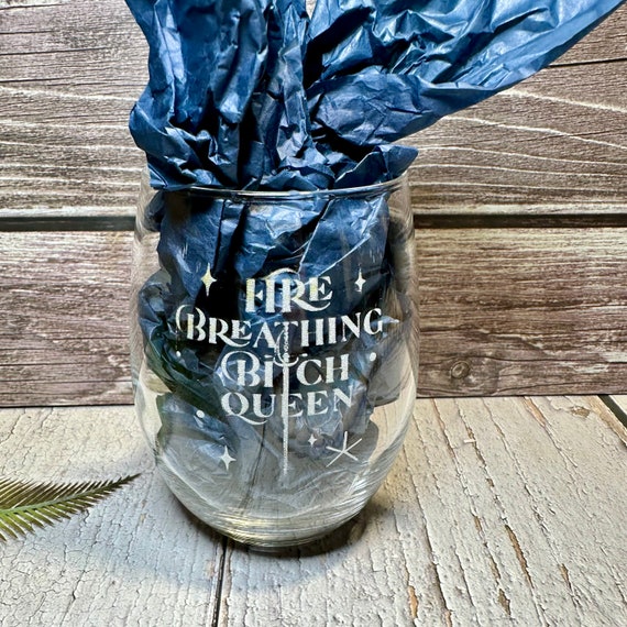 Fire-Breathing B***h Queen - Engraved Wine Glass - Inspired by "Throne of Glass"
