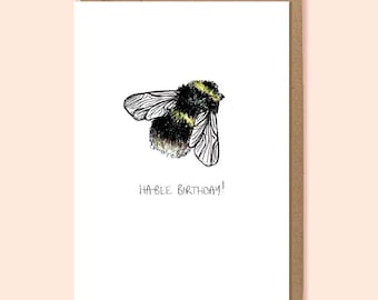 Ha-Bee Birthday | A6 Illustrated Card | Birthday Card | Bee Pun | Bumble Bee | Nature Card