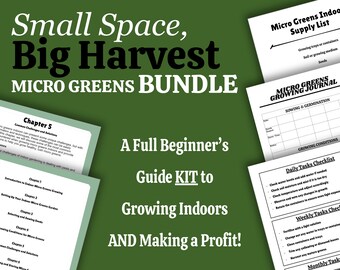 ¡Cómo cultivar microgreens en interiores con fines de lucro! / ¡Espacios pequeños, libro electrónico Big Harvest, diario de seguimiento de cultivo, lista de suministros y listas de verificación!
