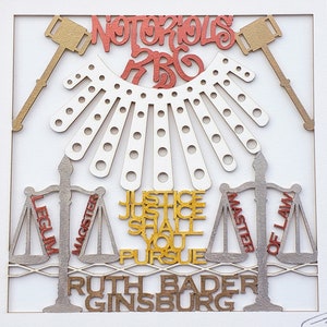 Notorious RBG-Justice, Justice, Shall You Pursue