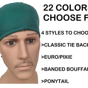 May include: A green scrub cap with 22 color options and 4 styles to choose from: Classic Tie Back, Euro/Pixie, Banded Bouffant, and Ponytail.