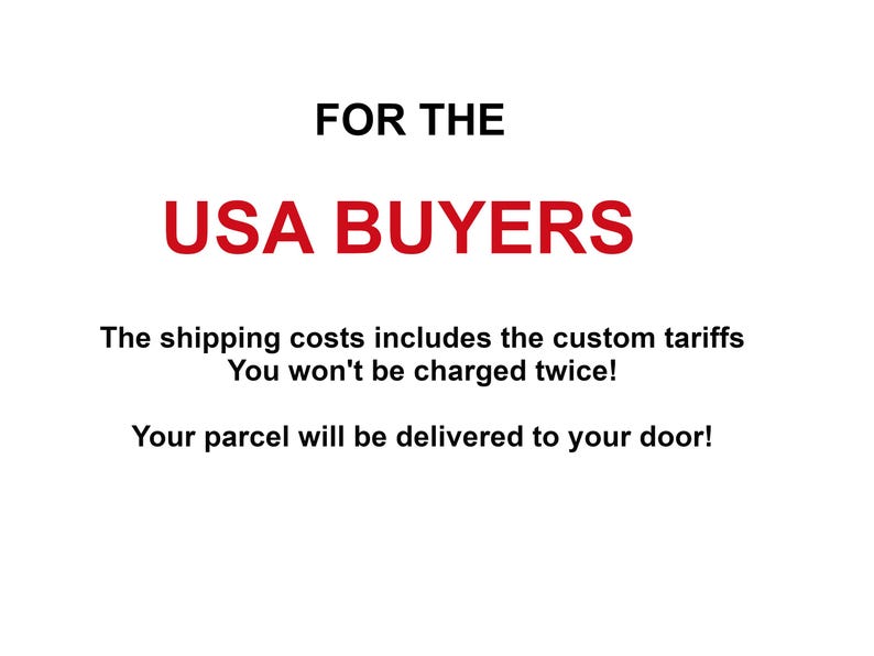 May include: White background with the text "FOR THE USA BUYERS" in black and red. Additional text states shipping costs include custom tariffs and delivery to your door.