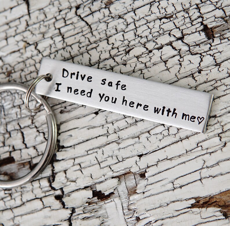 Drive Safe I need you here with me Keychain Custom Keychain Etsy