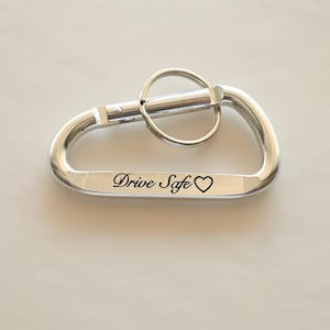 Custom Engraved Carabiner Gift - Drive Safe Keychain - Personalized Anniversary Keepsake for Him or Her