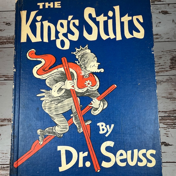 The King’s Stilts by Dr. Seuss, 1939 First Printing
