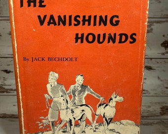 The Vanishing Hounds by Jack Bechdolt, 1941