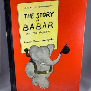 The Story of Babar the Little Elephant by Jean De Brunhoff, 1960