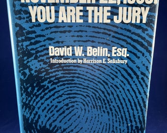 November 22, 1963: You Are The Jury by David W. Belin, 1973 Possible Signed