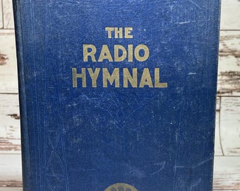 The Radio Hymnal compiled by Henry Field Seed Co. for Radio Station KFNF, 1927