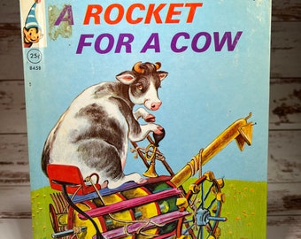 A Rocket For A Cow by Louise Lawrence Devine, 1965