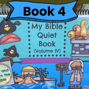 Puede incluir: Un libro de actividades educativo con encuadernación en espiral titulado My Bible Quiet Book Volume IV. La portada presenta ilustraciones de dibujos animados de pájaros negros, una fogata, una persona en el agua y un letrero River Jordan.