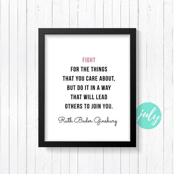 Fight for the Things You Care Ruth Bader Ginsburg | Etsy Canada