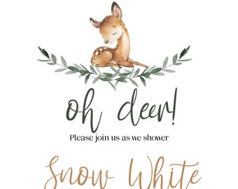 May include: A baby shower invitation with a cute cartoon deer illustration. The invitation is for Snow White and is set for Sunday, October 16th at 2:00 PM at Enchanted Forest, 123 Riverbend Trail, Billings, MT. The invitation also includes the text "oh deer!" and "Snow is registered at Target + Amazon".