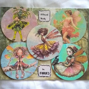 May include: A collection of five circular fairy illustrations on a rectangular background. The fairies are depicted in various poses and outfits, with wings and floral accents. The text "A Visual Study" and "in FAIRIES" are also present.