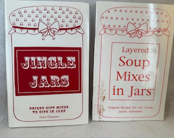 Jackie Gannaway, Unique gift mixes to give in Jars, Soup Mixes in Jars recipe booklets