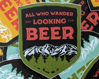 All Who Wander Beer Sticker - Vinyl Weatherproof Laptop Decal