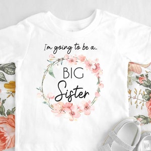 Organic I'm Going To Be a Big Sister Shirt,  Big Sister Announcement,  Family Boho Shirt, I'm Being Promoted To Big Sister 109