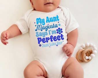 My Aunt Says I'm Perfect Baby,  Bodysuit - New Aunt Gift - Auntie's Favourite - Baby Shower Nephew - Nephew Gift - Auntie's Bestie Baby