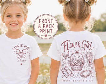 Personalised Flower Girl T-Shirt Front and Back Print Custom Name Wedding Shirt Ready for the Big Day Kids Wedding Party Gift