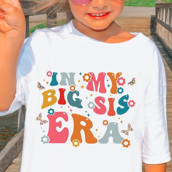 In My Big Sis Era Shirt, Groovy Big Sis T-Shirt, Cool Big Sister Club Tee, Custom Toddler Gift, Retro Kids Shirt, Toddler, Shirt Youth Shirt