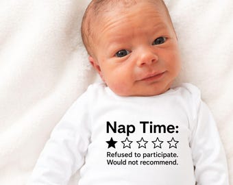 Funny Nap Time Baby Bodysuit, Refused To Participate Would Not Recommend Infant Outfit, Cute Baby Shower Gift Romper